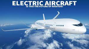 The Future of Aviation: Electric Aircraft