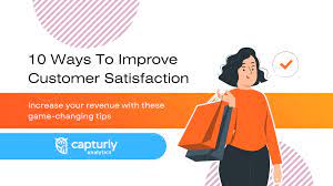 10 Ways to Enhance Customer Satisfaction 